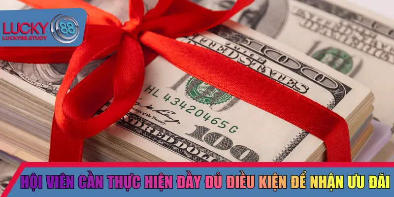 Hội viên cần thực hiện đầy đủ điều kiện để nhận ưu đãi