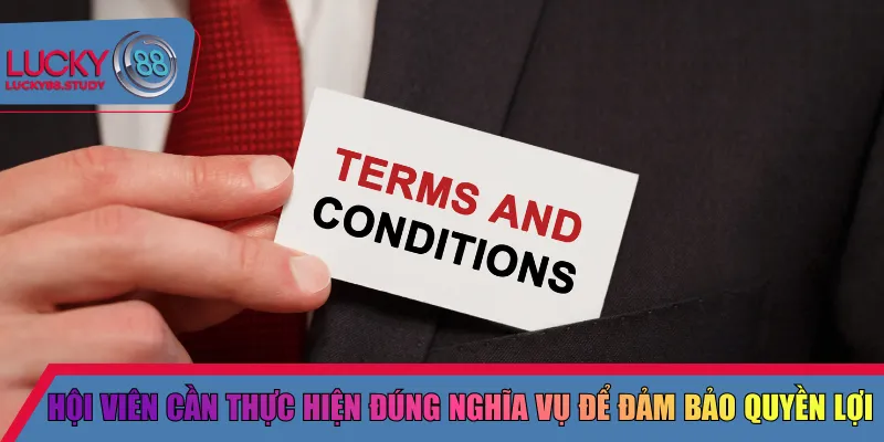 Hội viên cần thực hiện đúng nghĩa vụ để đảm bảo quyền lợi