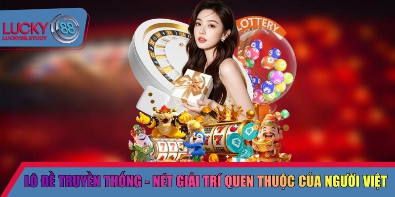 lô đề truyền thống